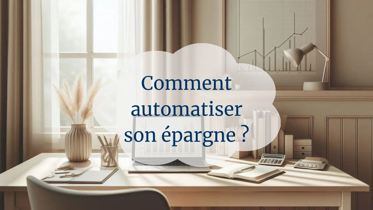 Comme automatiser son épargne